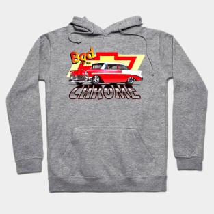 Bad To The Chrome! Hoodie